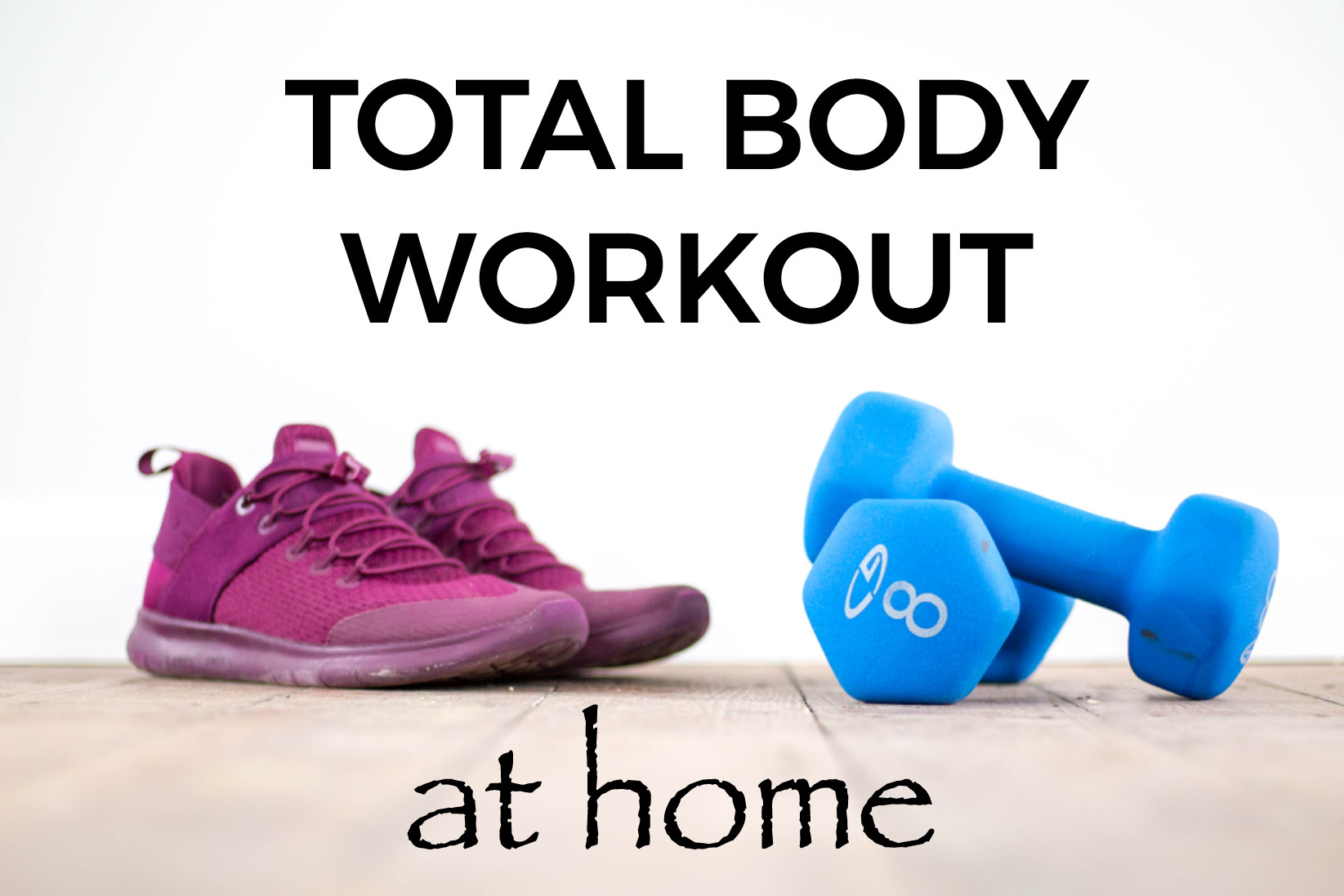 Total Body Workout At Home, Part 1